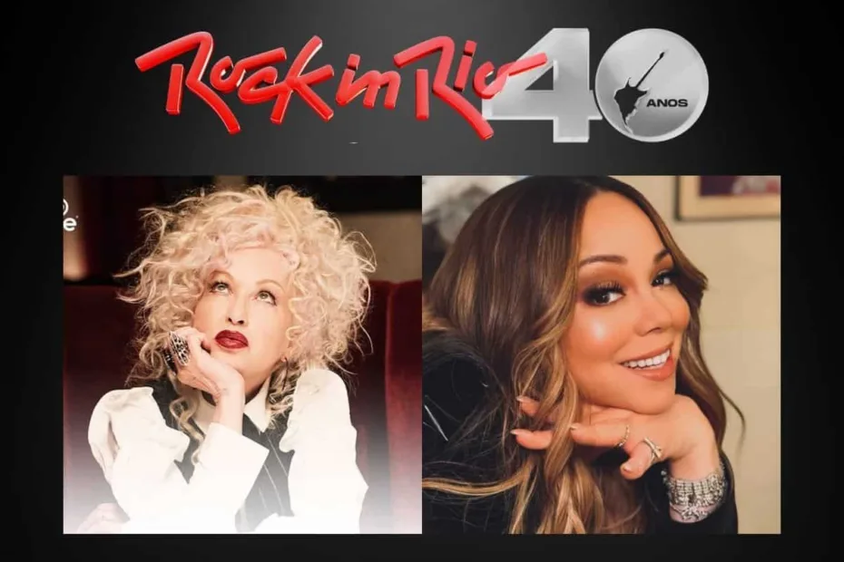 Rock in Rio 2024 Mariah Carey e Cyndi Lauper confirmadas para shows